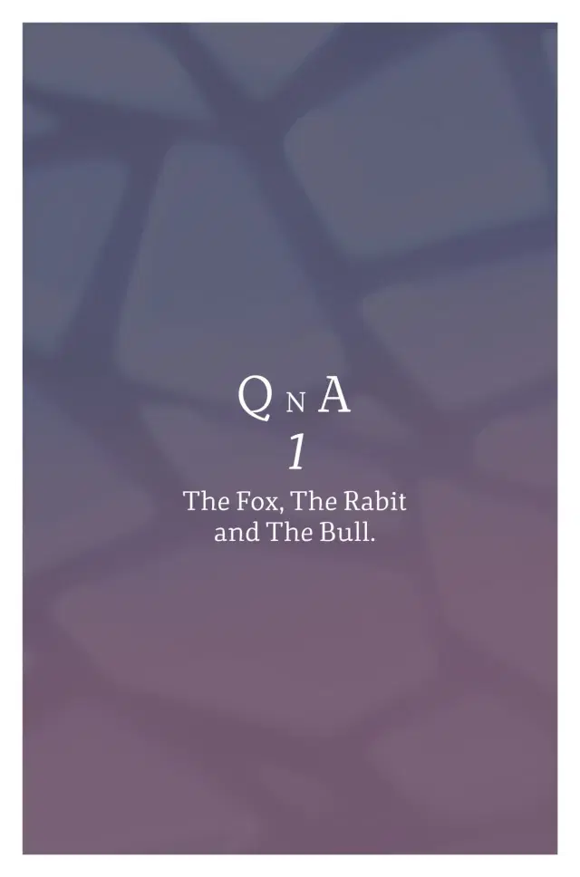 Qna 1 – The Fox the Rabbit and the Bull